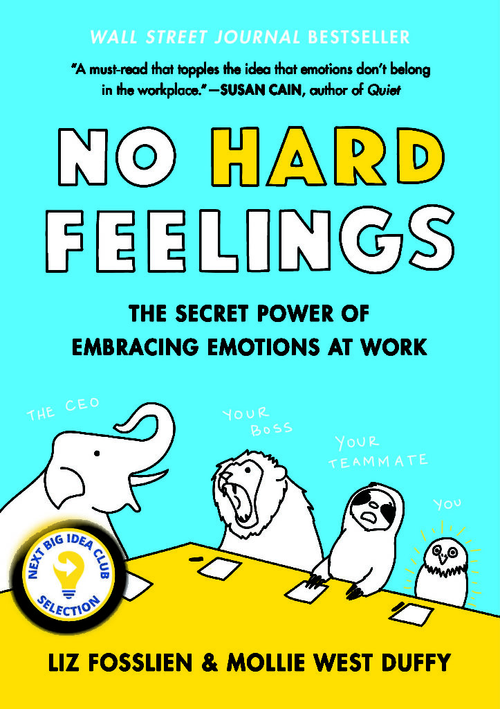 No Hard Feelings by Liz Fosslien and Mollie West Duffy